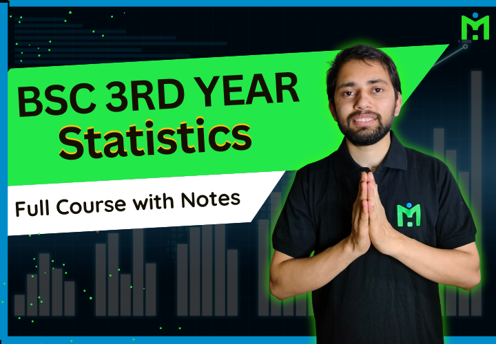BSc 3rd Year Statistics - Full Course and Free Notes